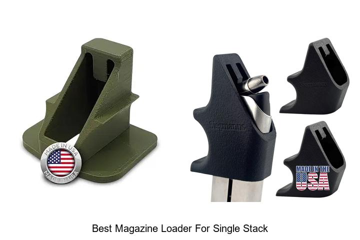 Top 12 Best Magazine Loader For Single Stack You Need Now