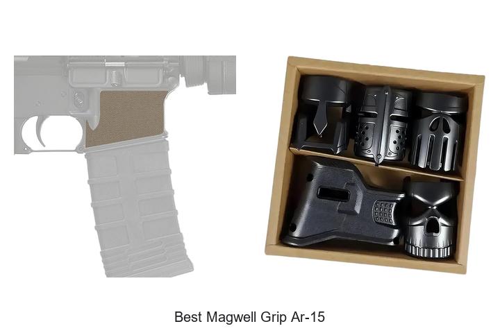 Top 12 Best Magwell Grip AR-15 For Ultimate Control