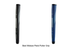 Top 12 Best Midsize Pistol Putter Grip Options Revealed