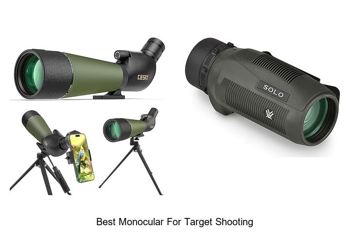 Top 12 Best Monocular For Target Shooting You Can’t Miss