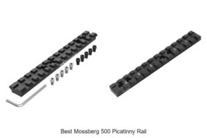 Top 12 Best Mossberg 500 Picatinny Rail You Can’t Miss
