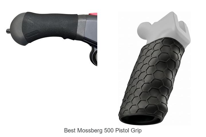 Top 12 Best Mossberg 500 Pistol Grip That Will Blow Your Mind