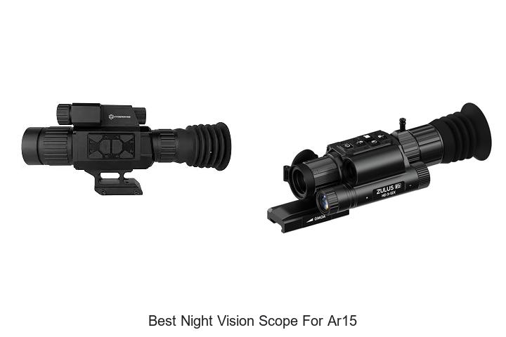 Top 12 Best Night Vision Scope For AR15 That WOW You