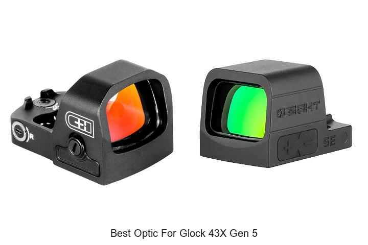 Top 12 Best Optic For Glock 43x Gen 5 You Can’t Miss!