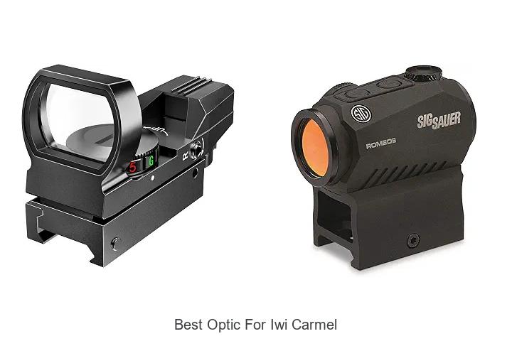 Top 12 Best Optic For IWI Carmel That Will Blow Your Mind