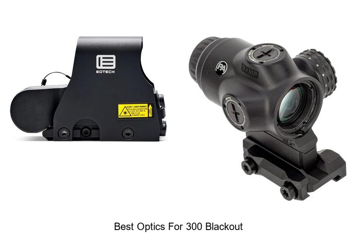 Top 12 Best Optics for 300 Blackout You Can’t Miss