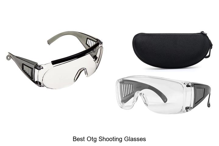 Top 12 Best OTG Shooting Glasses You Must Own Now!
