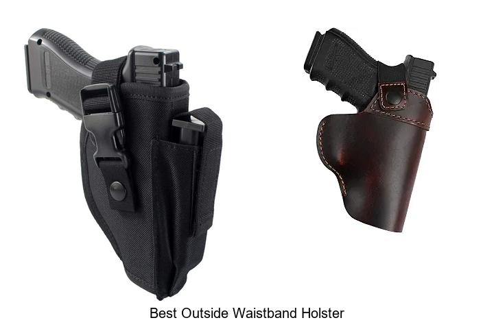 Top 12 Best Outside Waistband Holster You Can’t Miss!