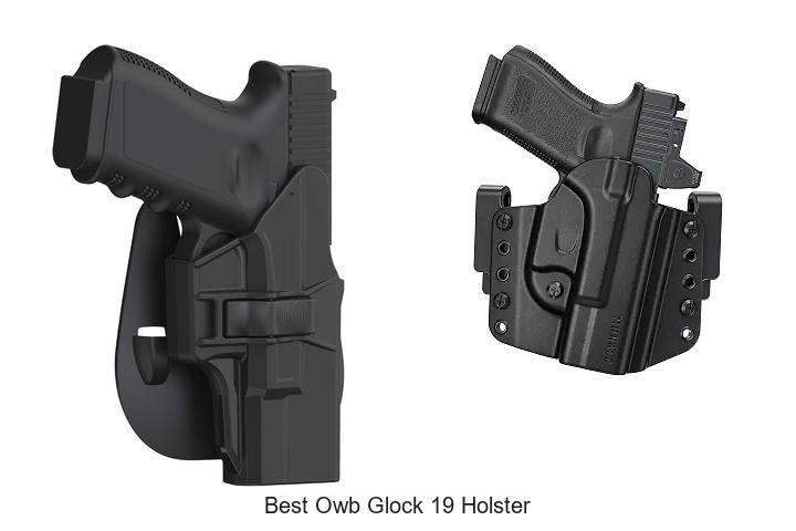 Top 12 Best OWB Glock 19 Holster That Will Blow Your Mind