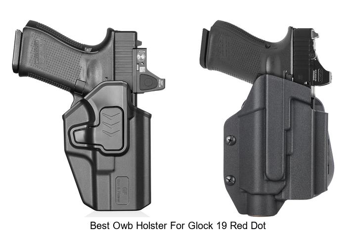 Top 12 Best OWB Holster for Glock 19 Red Dot You Need!