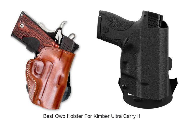 Top 12 Best OWB Holster for Kimber Ultra Carry II Revealed