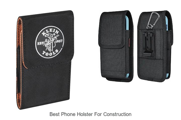 Top 12 Best Phone Holster For Construction You Need Now