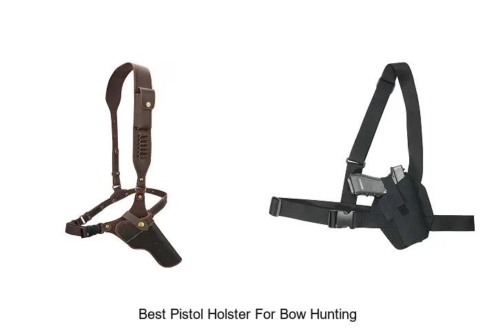 Top 12 Best Pistol Holster For Bow Hunting You Need Now