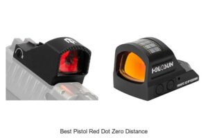 Top 12 Best Pistol Red Dot Zero Distance That Shock Pros
