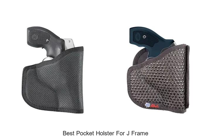 Top 12 Best Pocket Holster For J Frame You Can’t Miss!