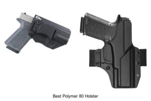 Top 12 Best Polymer 80 Holster That Will Shock You