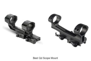 Top 12 Best QD Scope Mount for Ultimate Accuracy Boost