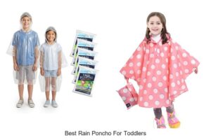 Top 12 Best Rain Poncho for Toddlers You Can’t Miss!