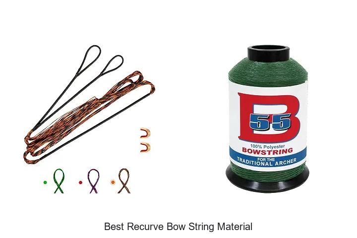 Top 12 Best Recurve Bow String Material You Must Try Now