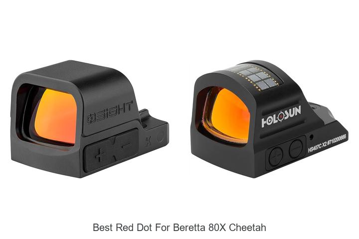 Top 12 Best Red Dot For Beretta 80X Cheetah You Need Now
