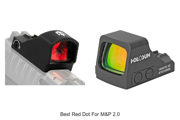 Top 12 Best Red Dot For M&P 2.0 That’ll Boost Your Aim