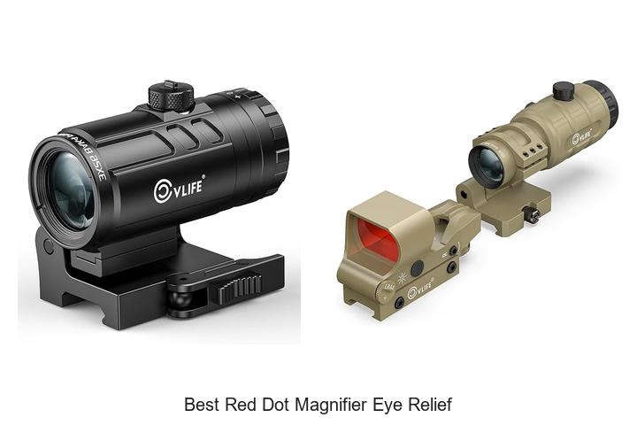 Top 15 Best Red Dot Magnifier Eye Relief You Need Now!