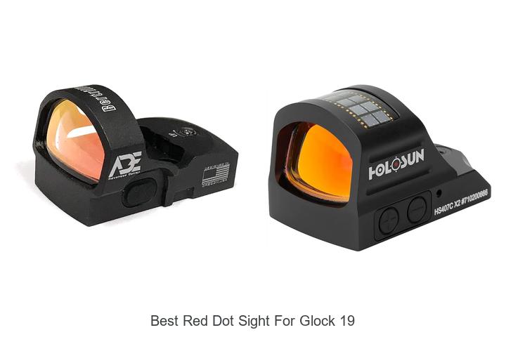 Top 12 Best Red Dot Sight For Glock 19 You Can’t Miss