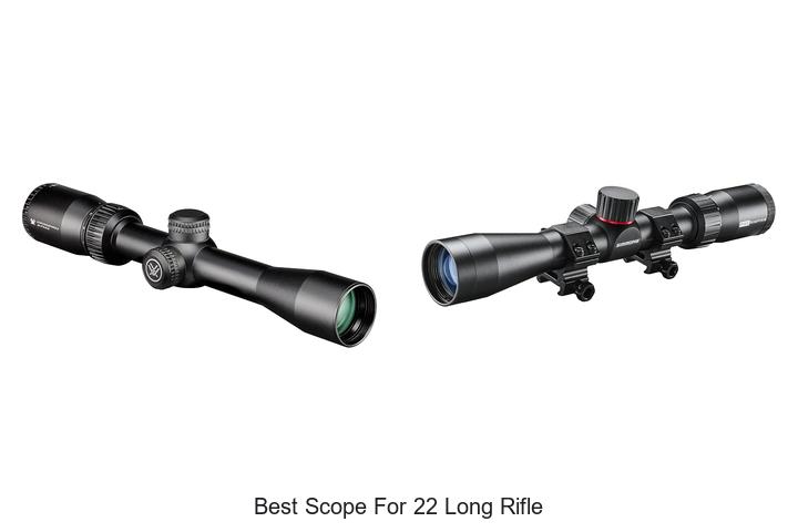 Top 12 Best Scope For 22 Long Rifle You Can’t Miss