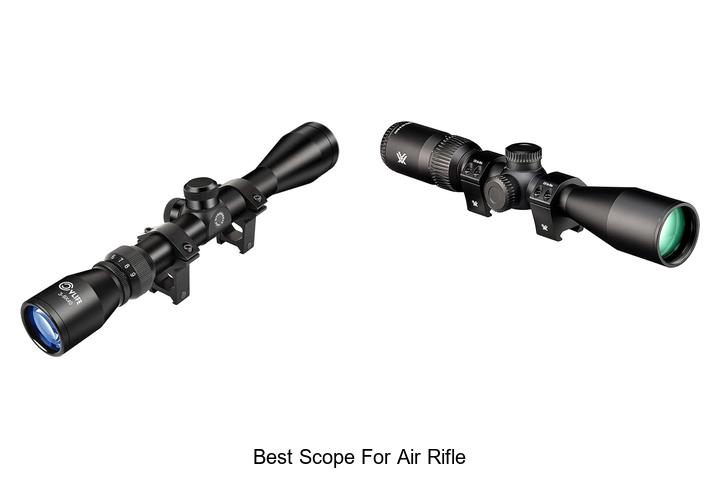 Top 12 Best Scope For Air Rifle That Will Blow Your Mind!
