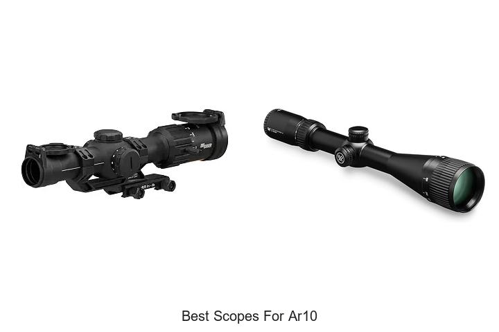 Top 15 Best Scopes for AR10 That Will Blow Your Mind
