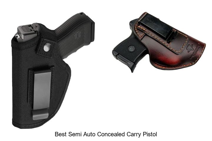 Top 12 Best Semi Auto Concealed Carry Pistol You Can Trust