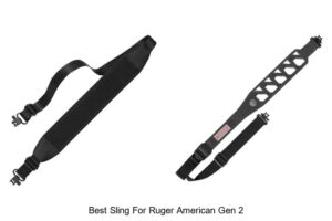 Top 12 Best Sling for Ruger American Gen 2 You Can’t Miss