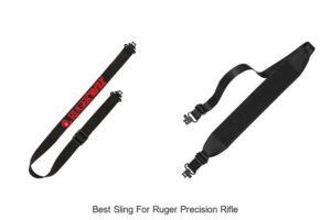Top 12 Best Sling For Ruger Precision Rifle You Need Now