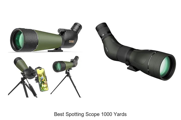 Top 12 Best Spotting Scope 1000 Yards You Can’t Miss!