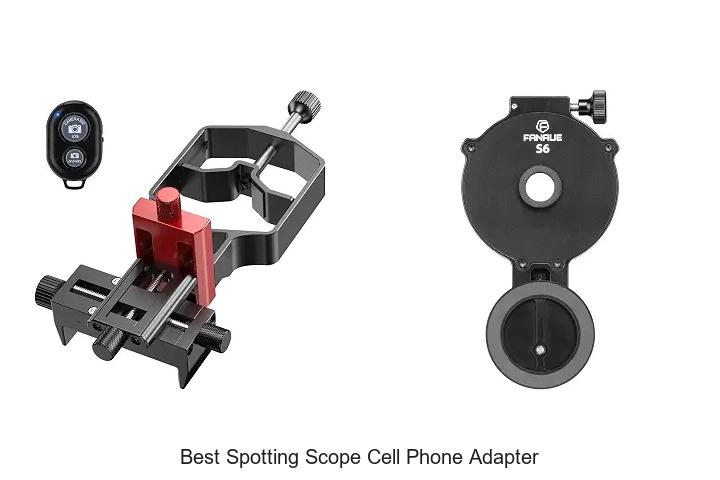 Top 12 Best Spotting Scope Cell Phone Adapter You Need Now