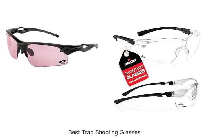 Top 15 Best Trap Shooting Glasses You Need to Try Now