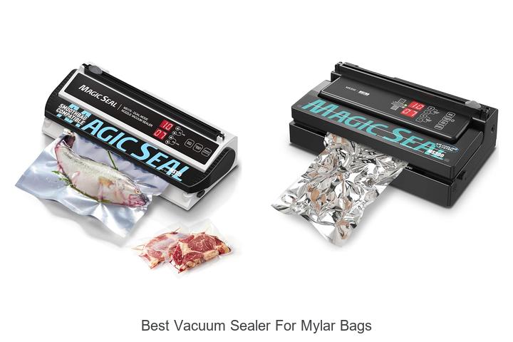 Top 12 Best Vacuum Sealer For Mylar Bags You Need Today