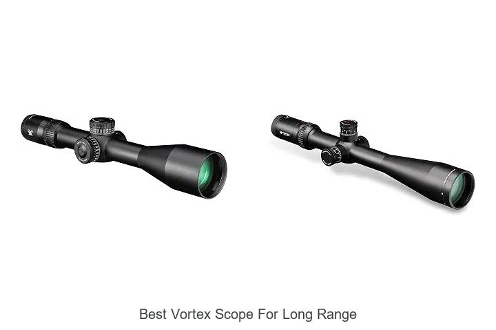 Top 12 Best Vortex Scope For Long Range You Can’t Miss