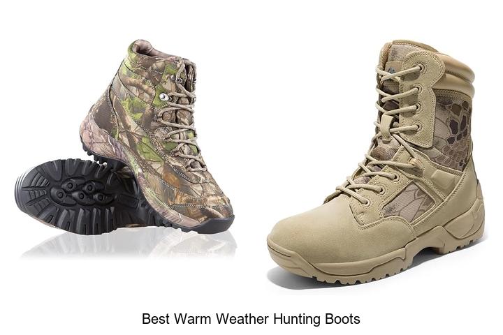 Top 15 Best Warm Weather Hunting Boots You Need Now