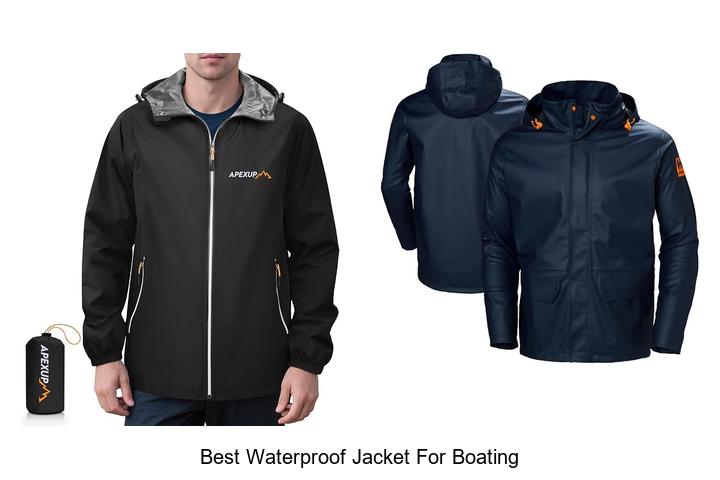 Top 12 Best Waterproof Jacket for Boating You Must Own!