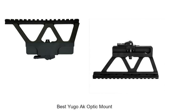 Top 12 Best Yugo AK Optic Mounts You Can’t Miss!