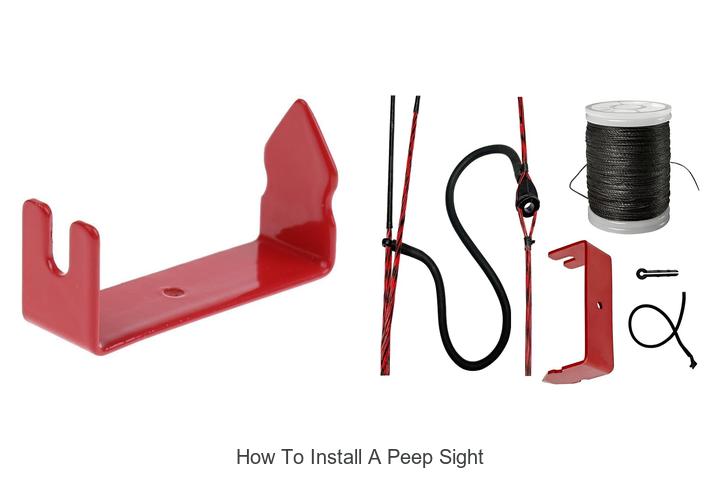 Top 12 How to Install a Peep Sight Tips You Can’t Miss!