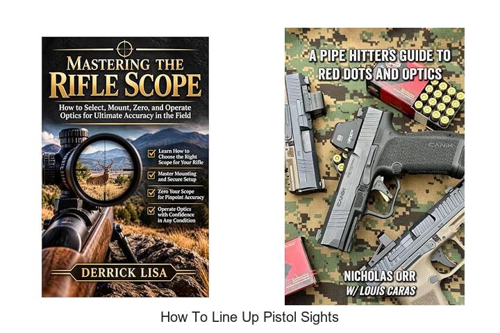 Top 12 How To Line Up Pistol Sights Like A Pro Fast