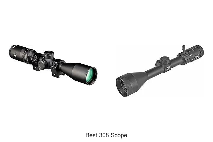 Top 12 Best 308 Scope That Will Boost Your Accuracy Now