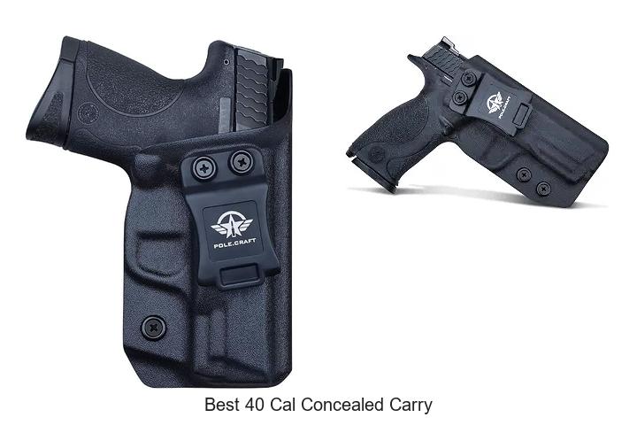 Top 12 Best 40 Cal Concealed Carry Guns You Can’t Miss!