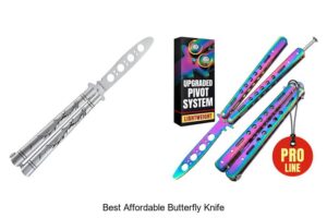 Top 12 Best Affordable Butterfly Knife You Can’t Miss!