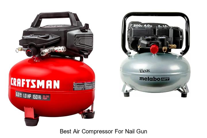 Top 12 Best Air Compressor For Nail Gun You Can’t Miss!