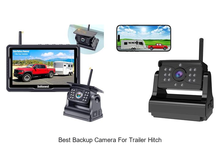 Top 13 Best Backup Camera for Trailer Hitch You Need Now