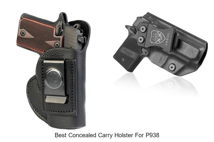 Top 12 Best Concealed Carry Holster For P938 You Need Now