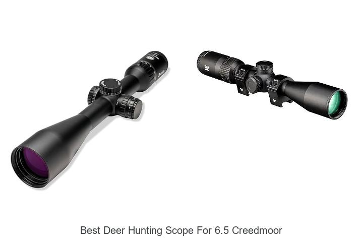 Top 13 Best Deer Hunting Scope For 6.5 Creedmoor Revealed!